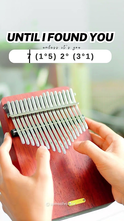 Until I Found You Kalimba Tutorial with Tabs