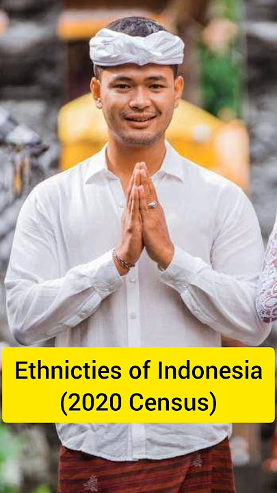 10 Largest Ethnicities of Indonesia