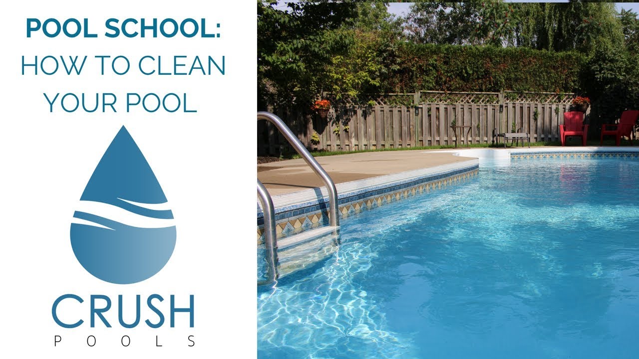 HOW TO CLEAN YOUR POOL | Pool Maintenance 101 - YouTube