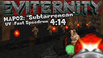 Doom - Eviternity MAP02: "Subterranean" UV -Fast Speedrun in 4:14