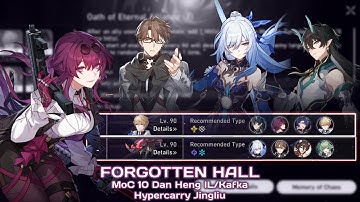 Forgotten Hall MoC 10 | E0S1 Dan Heng IL/Kafka & Hypercarry E0S1 Jingliu | Honkai: Star Rail
