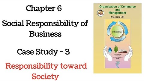 Case Study-15 l Simple Way Explain-Ans l OCM Ch6 Social Responsibility of Business l HSC MH Syllabus
