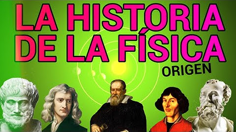 Historia de la Física - Filosofía Natural