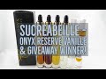 Sucreabeille - Onyx Reserve Vanille &amp; Giveaway Winner
