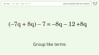 Linear equation with one unknown: Solve -7-7q=-8q-4-8 step-by-step solution