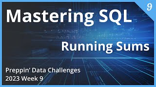 Mastering SQL | A Step-by-Step Guide to Preppin' Data 2023, Week 9
