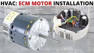 HVAC: How To Install A ECM Motor (Electronically Commutated Motor Installation/Replacement)