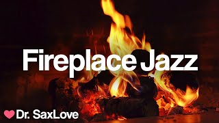 Fireplace Jazz ❤️ Mellow Smooth Jazz Saxophone for Chilling out with a Fireplace