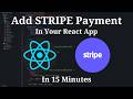 Integrate STRIPE Into Your App in 16 Minutes | React + Stripe Payment