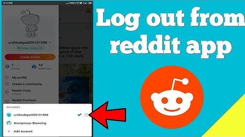 How to log out from reddit app ?
