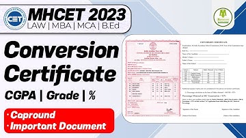 MHCET 2023 - LAW | MBA | MCA | B.ED - Conversion Certificate | CGPA | Grade | Percentage | Cap Round