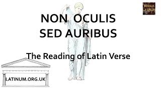 NON OCULIS SED AURIBUS - looking at Becker's discussion of teaching Latin Verse