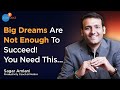 Convert dreams into action plan in 14 minutes  chase your dreams  sagar amlani  josh talks