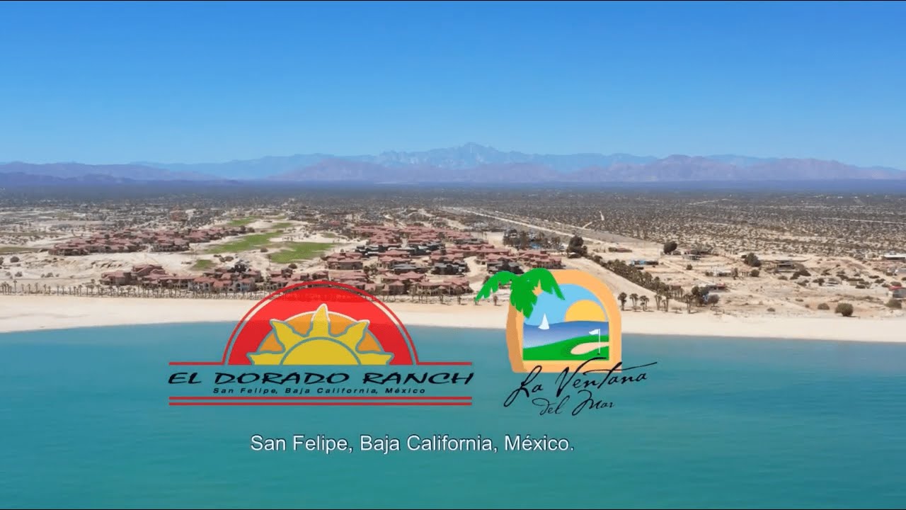 El Dorado Ranch San Felipe YouTube