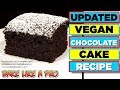 Easy Yummy Vegan Chocolate Cake Recipe REDO 2019