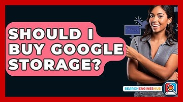 Should I Buy Google Storage? - SearchEnginesHub.com
