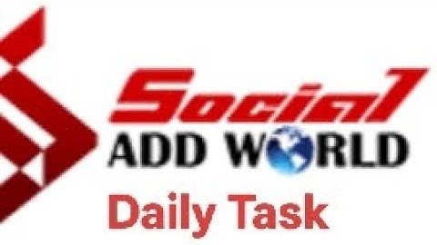 Social Add World मे Daily Task कैसे  करे 
