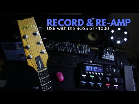 advanced-boss-gt-1000-#4:-(record,-reamp-&-usb!)