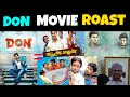 Don roast review  don movie troll  don troll  don movie cringe scenes