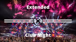 Extended | Club Night #3 - Festival EDM Mix (Progressive House)