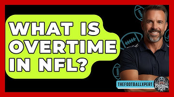 What Is Overtime In NFL? - The Football Xpert