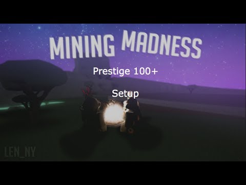 [Mining Madness]: Prestige 100+ setup