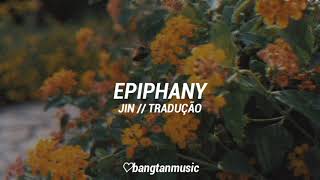 BTS || Jin || Epiphany || Tradução PT/BR