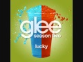 Glee Cast Lucky Full Studio Version Lyrics Download Link 