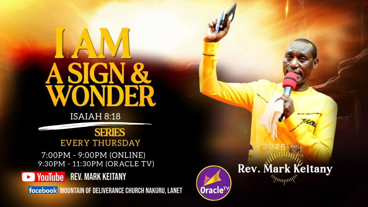 I AM A SIGN & WONDER WITH REV  MARK KEITANY