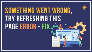 Something Went Wrong. Try Refreshing This Page Facebook Error [FIXED]