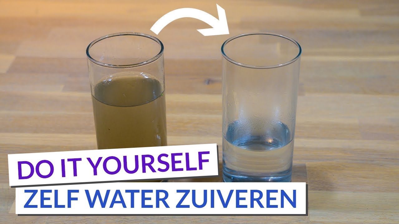 Water Zuiveren | Van Slootwater Naar Drinkwater | Diy - Youtube
