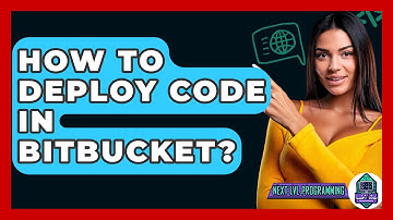 How To Deploy Code In Bitbucket? - Next LVL Programming