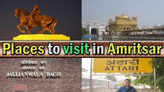 Places to visit in Amritsar & Nearby , Punjab, India