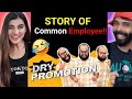 Dry promotion  the story of the common employee