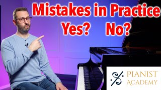 Should Practice Be Mistake Free?