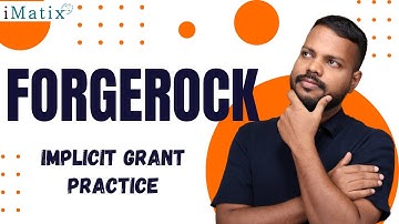 Implicit Grant Practice in ForgeRock | ForgeRock Online Tutorial | ForgeRock Classes | iMatix