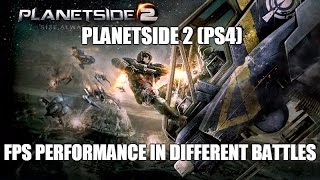 Planetside 2(ps4)-  fps performance in different battles