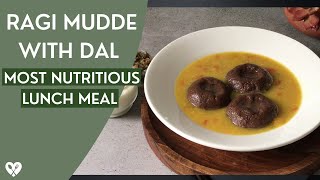 Ragi Mudde in Dal Recipe | How to Make Healthy Ragi / Nachini / Finger Millet Meal for Weight Loss