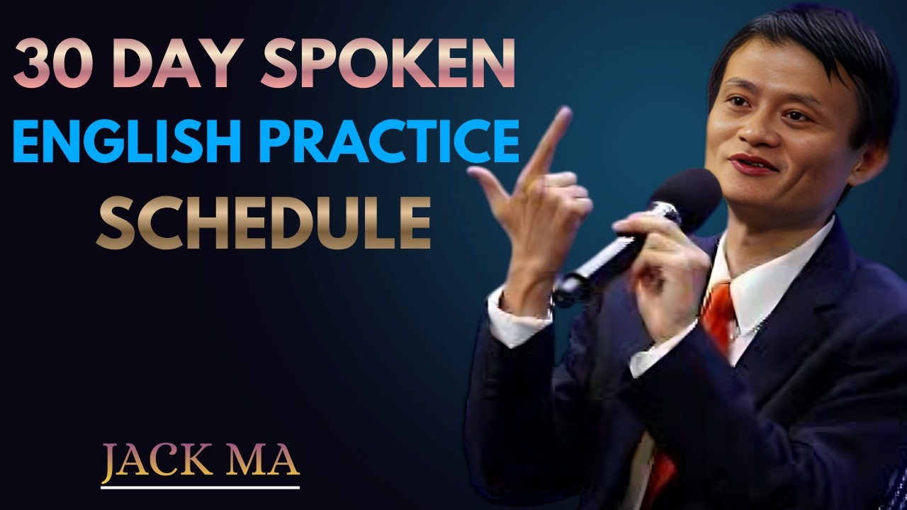30 Day Spoken English Practice Schedule | Best Speech By Jack Ma