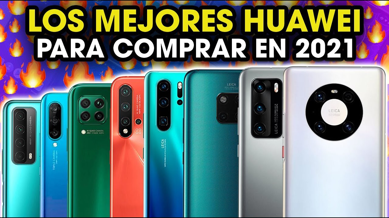 MEJORES TELEFONOS DE HUAWEI para COMPRAR en 2021-2022 🤯