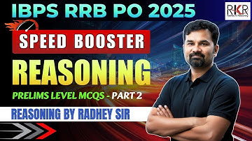 IBPS RRB PO Reasoning Class 2025 | Speed Booster 02 | IBPS RRB PO Preparation 2025 by Radhey Sir