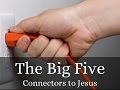The Big Five Connectors to Jesus