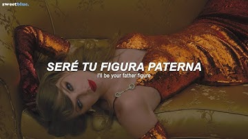 Taylor Swift - Father Figure (Sub. Español + Lyrics)