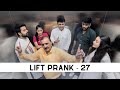 Lift prank 27  rj naved