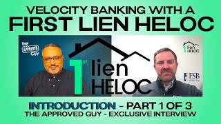 INTRODUCTION  1 OF 3  VELOCITY BANKING WITH A FIRST LIEN HELOC