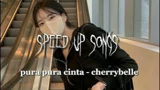 pura pura cinta - cherrybelle (speed up songs)