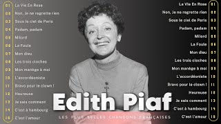 Edith Piaf - Les Plus Grands Succès 🎶🎤 | Greatest Full Album
