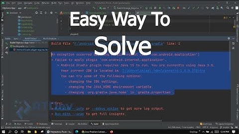 android gradle plugin requires java 11 to run-you are currently using java1.8  -  Solved