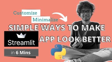 STREAMLIT Python TRICKS - make your WEB APP look BETTER in 6 Minutes |Machine Learning| Data Science