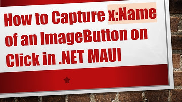 How to Capture x:Name of an ImageButton on Click in .NET MAUI
